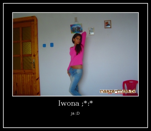 Iwona ;*:*