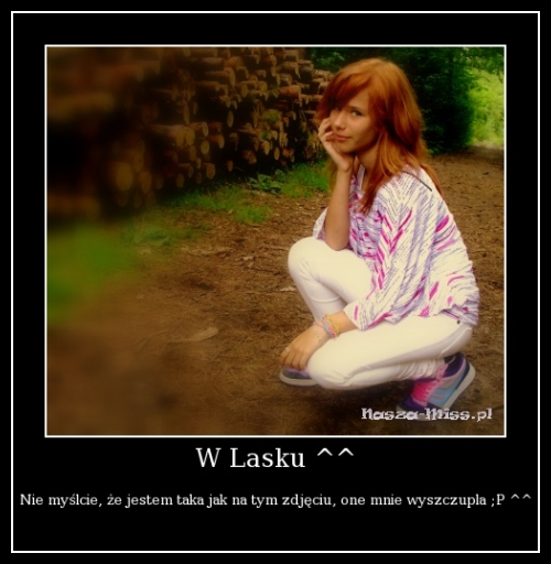 W Lasku ^^